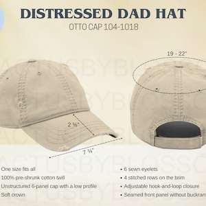May include: A distressed beige dad hat with a low profile, 6 sewn eyelets, and an adjustable hook-and-loop closure. The hat is made of 100% pre-shrunk cotton twill and has a soft crown. The hat measures 7 3/8 inches in circumference and 2 5/8 inches in depth. OTTO CAP 104-1018.