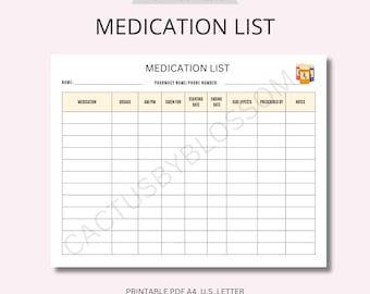 May include: A printable medication list template with columns for medication name, dosage, AM/PM, taken for, starting date, ending date, side effects, prescribed by, and notes. The template is designed for easy tracking of medication schedules.