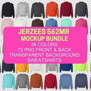 May include: A mockup bundle of Jerzees 562MR sweatshirts in 36 colors. The image shows a variety of crewneck sweatshirts in different colors, including black, gray, pink, and orange. The text on the image says "36 Colors, 72 PNG Front & Back Transparent Background Sweatshirts."