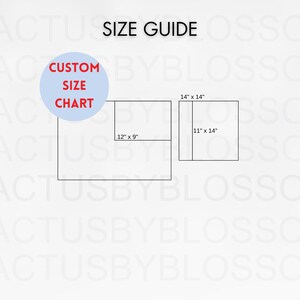 May include: Size guide for custom prints with three different size options: 12 inches by 9 inches, 11 inches by 14 inches, and 14 inches by 14 inches.