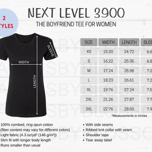 May include: A black t-shirt with measurements for different sizes labeled in inches. The text "Next Level 3900" and "The Boyfriend Tee for Women" is at the top of the image. The t-shirt is 100% combed, ring-spun cotton and has a slim fit with a longer body length.