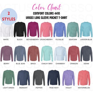 May include: Color chart for unisex long sleeve pocket t-shirts in 2 styles.  The chart shows 24 different colors, including butter, white, black, boysenberry, crunchberry, flo blue, seafoam, lagoon blue, island green, granite, berry, blue jean, brick, chalky mint, Chambray, crimson, denim, grey, ice blue, light green, midnight, pepper, true navy, violet, watermelon, and island reef.