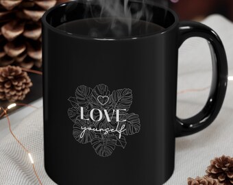 Taza Negra de 11oz, taza personalizada Ámate a ti mismo
