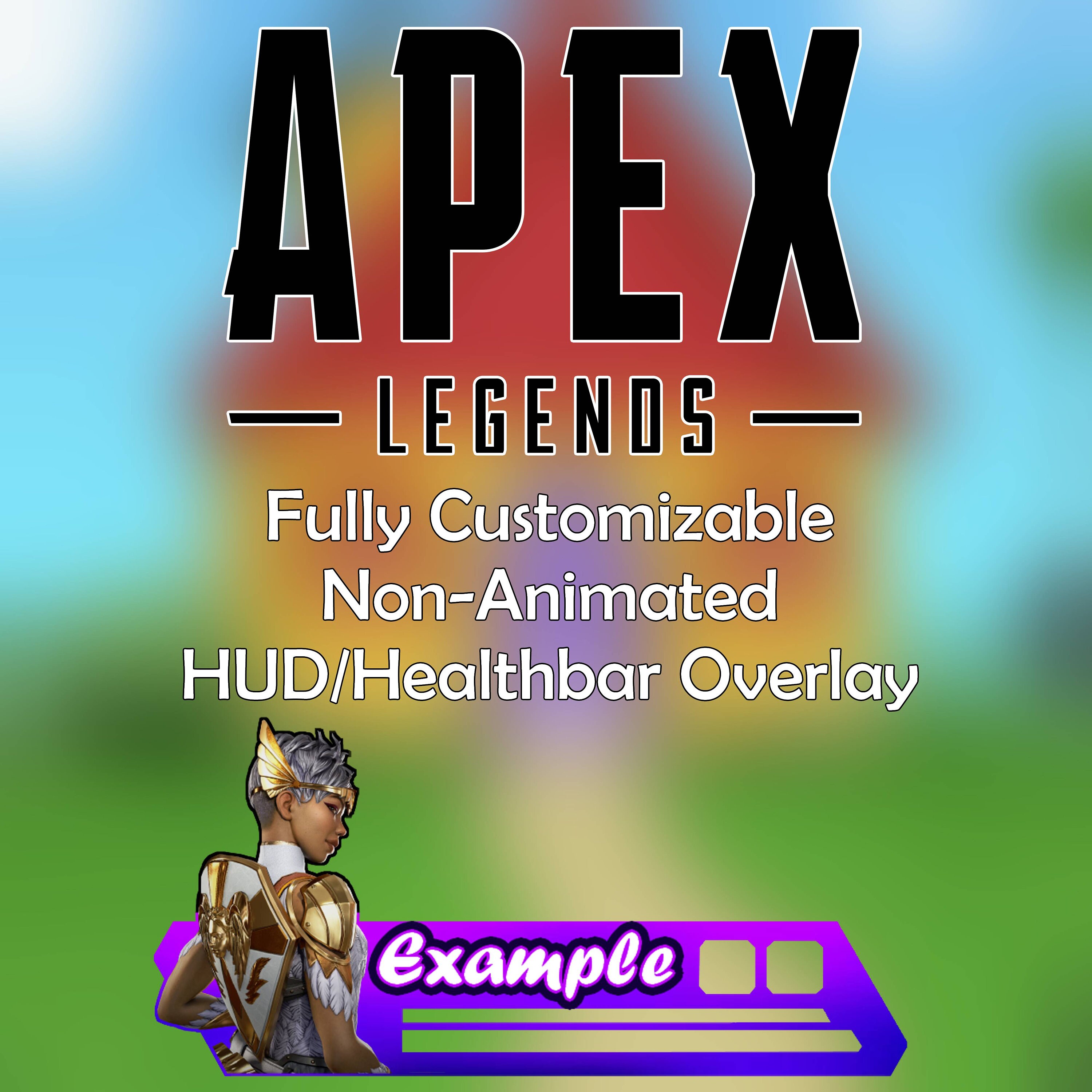 Fully Customizable Apex Legends Hud/health Bar Overlay for Streaming on