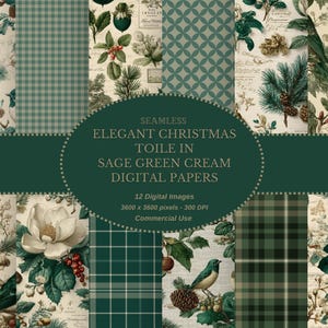 May include: A collection of 12 digital papers featuring seamless patterns in sage green and cream. Designs include botanical illustrations of birds, pinecones, flowers, and plaid textures. Text reads: SEAMLESS ELEGANT CHRISTMAS TOILE IN SAGE GREEN CREAM DIGITAL PAPERS 12 Digital Images 3600 x 3600 pixels - 300 DPI Commercial Use.