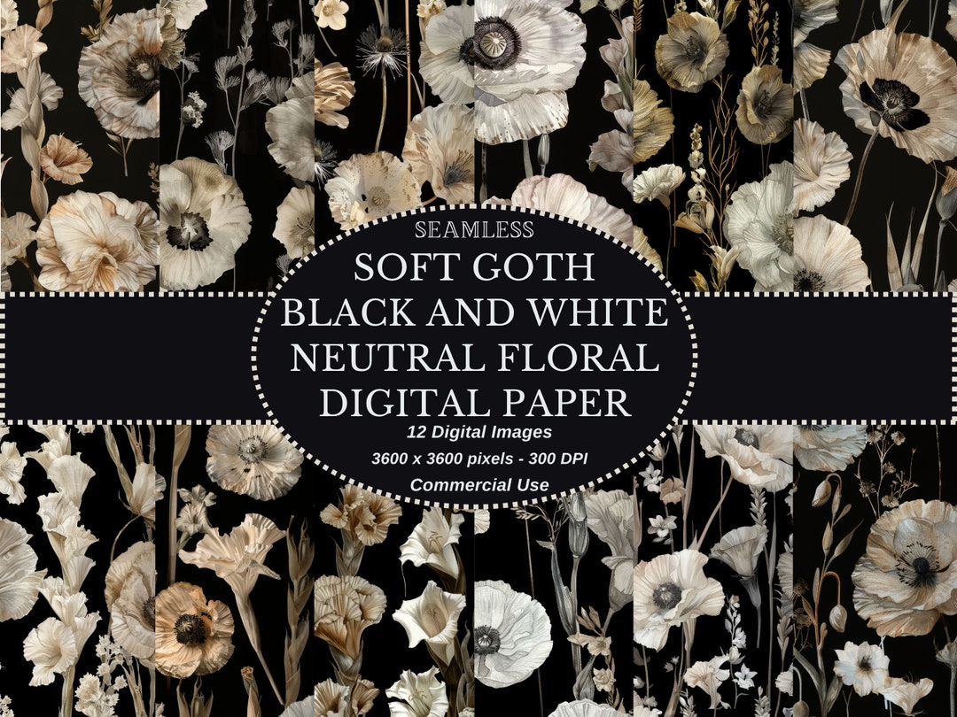 Soft Goth Floral Digital Paper: Black, White, Neutral (commercial Use ...