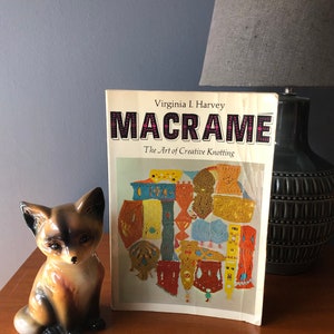 Macrame: The Art of Creative Knotting. Virginia I Harvey 1960s Craft Book image 1