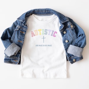 Autistic and Made in His Image Kids Shirt | Christian Autism Awareness Tee | Neurodiversity Faith Shirt | Toddler & Youth Inclusion Shirt