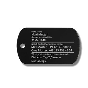 May include: Black metal dog tag with white text. The tag includes the name "Maxi Muster", date of birth "22.04.1948", emergency contact information, and important information about diabetes type 2, insulin, and nut allergy.