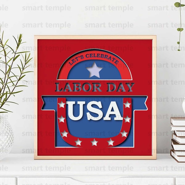 Labor Day Svg Shadow Box, Labor Day Cricut, America Labor Day Svg, Patriotic Shadow Box Svg, Patriotic Stencil, 3D Papercut Shadow Box