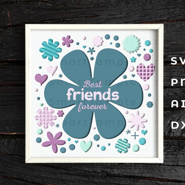 Best Friends Forever Shadow Box SVG, Best Friends Forever SVG Design, Friendship Cardstock, Layered Friends SVG, Paper Cut Shadow Box Svg