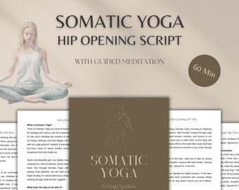 60 minuti di yoga somatico per l'apertura dell'anca / Script di lezione di yoga per l'apertura dell'anca per insegnanti di yoga / Rilascia traumi ed emozioni immagazzinate con yoga somatico