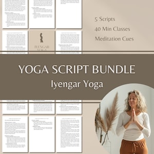 Iyengar Yoga Script Bundle with Guided Meditations | 5 Restorative Sequences for Connective Tissue & Recovery | Yoga Class PDF Download
