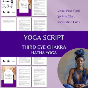 May include: A yoga script for a 30-minute class focusing on the third eye chakra. The script includes instructions for poses, breathing exercises, and meditation cues. The image also features a woman in a blue outfit meditating with her eyes closed.