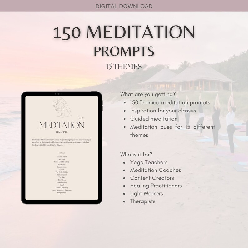 May include: A digital download graphic with the text "150 Meditation Prompts" and "15 Themes." The image includes a tablet displaying a meditation guide, and lists benefits and target audiences, including yoga teachers and therapists.