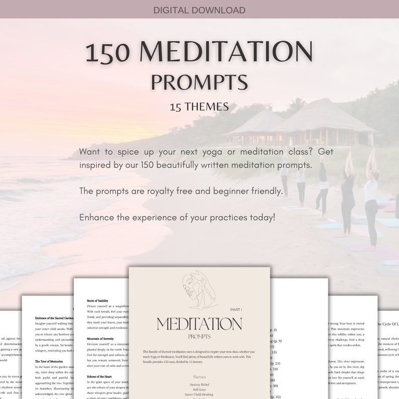 May include: Digital download of 150 meditation prompts with 15 themes. The image features a booklet with the title "Meditation Prompts" and text that reads "Want to spice up your next yoga or meditation class?" and "Enhance the experience of your practices today!"