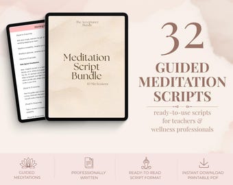 May include: A digital bundle featuring 32 guided meditation scripts for teachers and wellness professionals. The display shows a tablet with the text Meditation Script Bundle and a document with text, alongside the title 32 Guided Meditation Scripts.