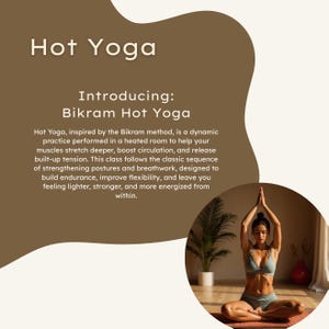 May include: A woman in a light blue sports bra and matching shorts is practicing yoga in a hot yoga studio. The text "Hot Yoga" and "Introducing: Bikram Hot Yoga" is displayed on a brown background.
