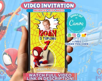 May include: A smartphone displays a personalized video invitation for a child's birthday, featuring a Spider-Man theme. The design includes the child's name, age, and a cartoon Spider-Man figure. The invitation is animated with music and can be edited in Canva.