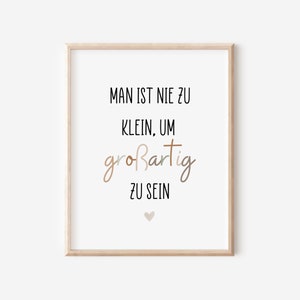 Poster Spruch Kinderzimmer "Man ist nie zu klein, um großartig zu sein" DIN A4 A3 Wandbild für Jungen und Mädchen Wanddeko Geschenkidee