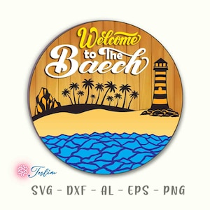 May include: A round wooden sign with the text "Welcome to the Beach" in yellow and black lettering. The sign features a lighthouse, palm trees, and a beach scene with blue waves.
