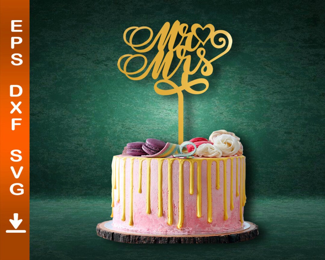 Mr & Mrs Cake Topper Svg Wedding Cake Topper Svg File for Etsy