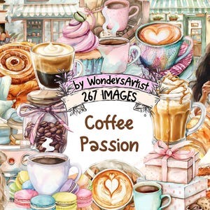 Coffee Passion Watercolor Clipart Bundle - 267 PNG Aromatic Coffee Images, Cozy Cafe Graphics, Instant Digital Download, Commercial Use