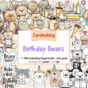 Birthday Bears Cardmaking Clipart - 130 PNG Party Bear Graphics, Cute Designs for Cards & Crafts, Digital Stamps, Unlimited Commercial Use