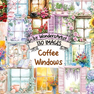 May include: A digital collage of 130 watercolor illustrations featuring windows with coffee cups, flowers, and other decorative elements. The text "Coffee Windows" is displayed in a brown banner.