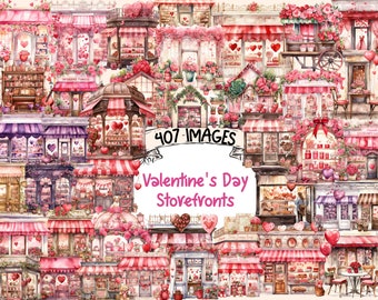 May include: A collage of 407 watercolor illustrations of Valentine's Day storefronts. Each storefront features a unique design with pink, red, and white accents, decorated with hearts, flowers, and other romantic details. The text "407 IMAGES" and "Valentine's Day Storefronts" is visible in the center of the image.