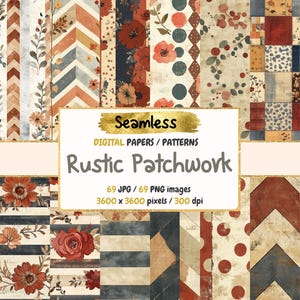 Könnte beinhalten: Ein Set mit 69 digitalen Papieren mit rustikalem Patchwork-Design in verschiedenen Mustern, darunter Blumen, geometrische Muster und Karos. Die Papiere sind in Braun-, Rot-, Blau- und Weißtönen gehalten. Der Text "Seamless Digital Papers/Patterns Rustic Patchwork 69 JPG/69 PNG images 3600 x 3600 pixels/300 dpi" ist auf dem Bild zu sehen.