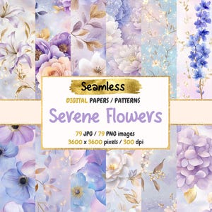 Serene Flowers Seamless Digital Paper - Elegant Floral Textures, Calm Backgrounds, Printable Scrapbook Paper,Instant Download,Commercial Use