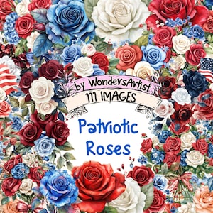 Patriotic Roses Watercolor Clipart Bundle - 111 PNG 4th of July Rose Images, Festive Floral Graphics,Instant Digital Download,Commercial Use