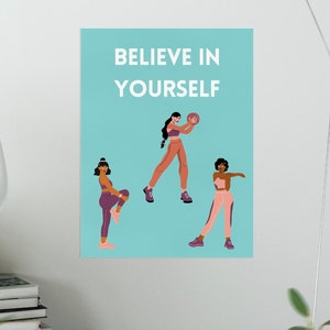 Believe In Yourself, Motivational Poster, INSTANT DOWNLOAD, Motivational Gym Art, Home Gym Decor, Fitness Wall Art, Gym Sign