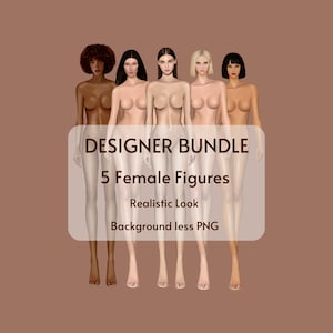 May include: A digital illustration featuring five female figures with varying skin tones and hairstyles. The image includes text that reads "DESIGNER BUNDLE," "5 Female Figures," "Realistic Look," and "Background less PNG."