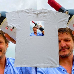 Pedro Pascal T-shirt | Wine Bottle | The Last of Us | Gift for her | Unisex T-shirt