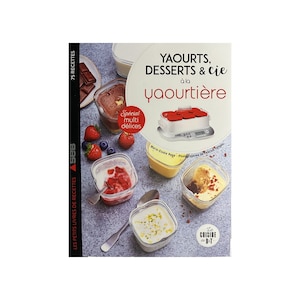 Book to make your own yogurts with the Seb yogurt maker, book in French, DIY, second hand, desserts, recipes, France