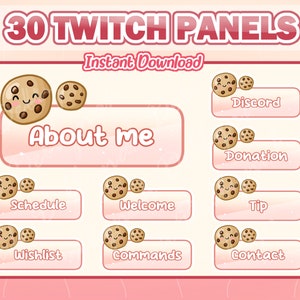 May include: 30 Twitch panels with a cookie theme. The panels feature different text such as "About me", "Discord", "Donation", "Schedule", "Welcome", "Tip", "Wishlist", "Commands", and "Contact".