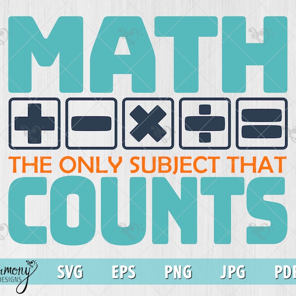 Math Counts | math lover svg png | the only subject that counts | Math Teacher | svg, svg, png, pdf, eps | print file | cut file
