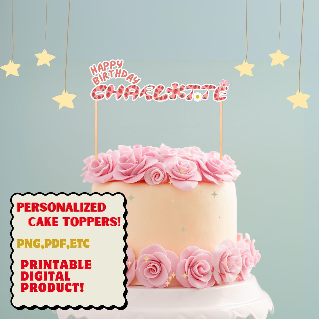 Printable Personalized Cake Topper Custom Cake Topper Digital Birthday Printable Personalized Cake Topper Custom Cake Topper Digital Birthday