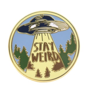 Stay Weird Enamel Pin