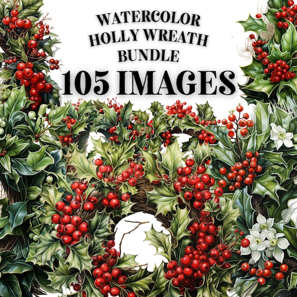 HOLLY WREATH CHRISTMAS Clipart Bundle 105x Png - Aquarelle - Holidays Crimbo - Téléchargements transparents pour un usage commercial, de l’artisanat et plus encore