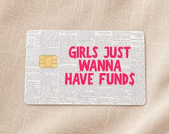 Girls Just Wanna Have Funds Credit Card Skin, Debit Card Sticker, Girly Wallet Accessory