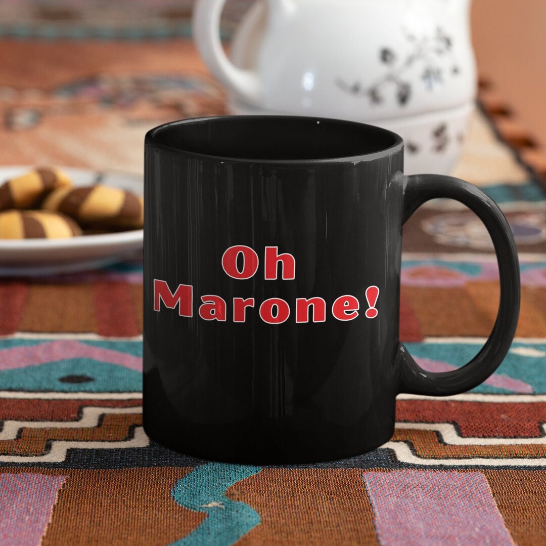 Oh Marone the Sopranos Mug Tony Soprano Mug Paulie Walnuts Etsy UK