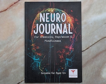 The Neuro Journal - Creativity, Aspirations & Mindfulness / ASD Autism ADHD Aspergers / Reverse Colouring, Drawing Wellbeing, Mental Health