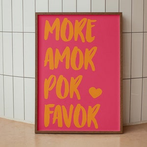 More Amor Por Favor, More Amor Wall Art, Amor Quote Poster, Hand Painted Quote, Hand Typography, Maximalist Poster, Digital Download