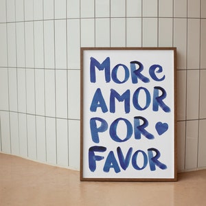 Maximalist Poster More Amor Por Favor Wall Art Modern Eclectic Blue Printable, Trendy Printable Wall Art Hand Painted Love Quote Art Print