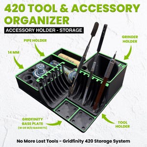 May include: Black and green 420 tool and accessory organiser. The organiser has multiple compartments for storage, including a pipe holder, grinder holder, and tool holder. The text "420 TOOL & ACCESSORY ORGANIZER" is at the top. The text "No More Lost Tools - Gridfinity 420 Storage System" is at the bottom.