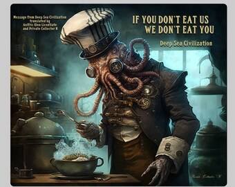 Exclusive Mouse Pad: Message from Deep Sea Civilization Don't Eat Us