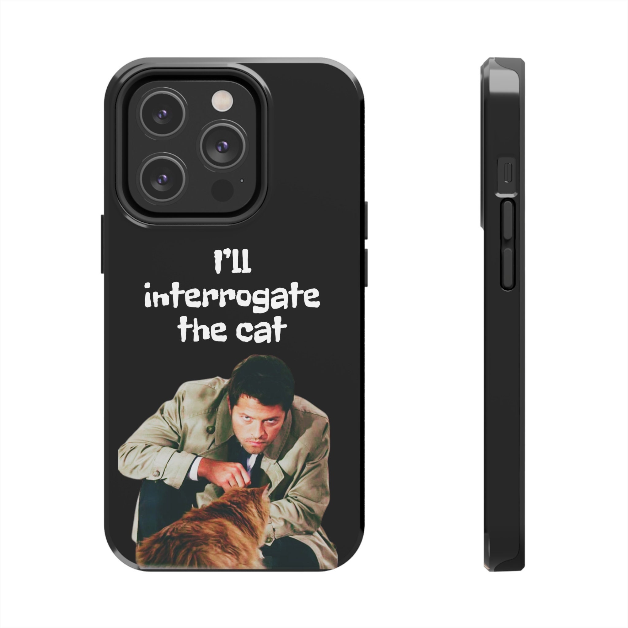I'll Interrogate The Cat, Supernatural merch Castiel, The Winchesters Sam Winchester Dean Winchster iPhone Case